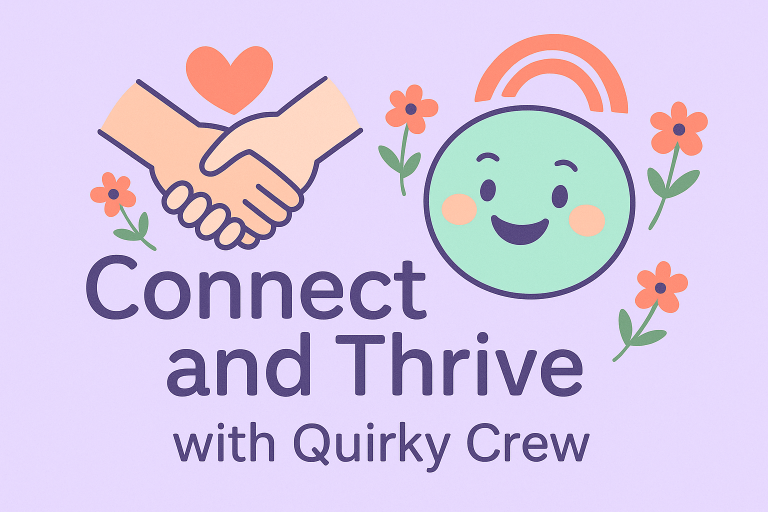 Connect and Thrive with Quirky Crew Handshake and smiling Quirky Crew mascot beside the words “Connect and Thrive with Quirky Crew”.